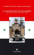 LA MALDICION DE GILGAMESH (ED. BILINGE ARABE-CASTELLANO) di VV.AA. 