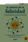 LA CIENCIA DE LA FELICIDAD: UN METODO PROBADO PARA CONSEGUIR EL B IENESTAR de LYUBOMRIRSKY, SONJA 