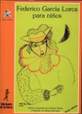 FEDERICO GARCIA LORCA PARA NIOS (6 ED.) de GARCIA LORCA, FEDERICO 