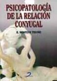 PSICOPATOLOGIA DE LA RELACION CONYUGAL di MONTOYA TREVIO, B. 