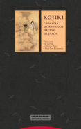 KOJIKI: CRONICAS DE ANTIGUOS HECHOS EN JAPON (2 ED.) di VV.AA