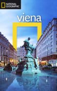 GUIA DE VIAJE NATIONAL GEOGRAPHIC: VIENA di VV.AA. 