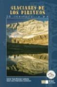 GLACIARES DE LOS PIRINEOS di PIEDRAFITA , J.L.  SAN ROMAN , J. 