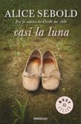 CASI LA LUNA de SEBOLD, ALICE 