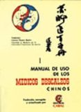 MANUAL DE USO DE LOS MEDICOS DESCALZOS CHINOS. VOL.1 di VV.AA