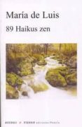 89 HAIKUS ZEN di LUIS, MARIA DE 