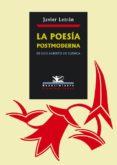 LA POESIA POSTMODERNA DE LUIS ALBERTO DE CUENCA de LETRAN, JAVIER 