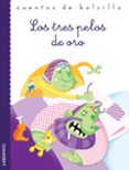 LOS TRES PELOS DE ORO de GRIMM, JACOB  GRIMM, WILHELM 