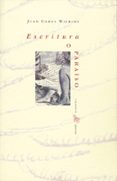 ESCRITURA O PARAISO de COBOS WILKINS, JUAN 