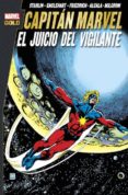 CAPITAN MARVEL: EL JUICIO DEL VIGILANTE (MARVEL GOLD) de ENGLEHART, STEVE 