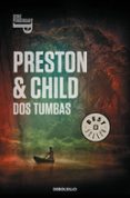 DOS TUMBAS (INSPECTOR PENDERGAST 12 / TRILOGIA HELEN 3) de PRESTON, DOUGLAS  CHILD, LINCOLN 