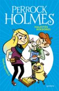 PERROCK HOLMES 8 : MALDITOS ROEDORES de PALMIOLA, ISAAC 