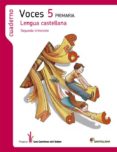 LENGUA CASTELLANA 5 CS -VOCES- CUADERNO 2 CAMINOS SABER di VV.AA