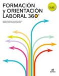 FORMACIN Y ORIENTACIN LABORAL 360 ED. 2018 di VV.AA. 
