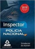 INSPECTOR DE POLICIA NACIONAL. SIMULACROS DE EXAMEN de CLAVIJO GAMERO, ROCIO 