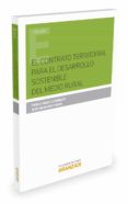 EL CONTRATO TERRITORIAL PARA EL DESARROLLO SOSTENIBLE DEL MEDIO RURAL de AMAT LLOMBART, PABLO 