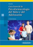 GUIA ESENCIAL DE PSICOFARMACOLOGIA DEL NIO Y DEL ADOLESCENTE (2 ED) + EBOOK di SOUTULLO ESPERON, CESAR 