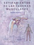 ESTIRAMIENTOS DE LAS CADENAS MUSCULARES di ARGENTE, JOAQUIN 
