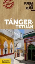 TANGER - TETUAN 2019 (FUERA DE RUTA) (2 ED.) di MIMO, ROGER 