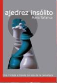 AJEDREZ INSOLITO di TALLARICO, MARIO 