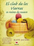 EL CLUB DE LOS VIERNES SE REUNE DE NUEVO de JACOBS, KATE 