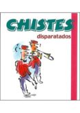 CHISTES DISPARATADOS di VV.AA. 