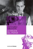 LA VIOLETA DEL PRATER di ISHERWOOD, CHRISTOPHER 