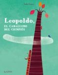 LEOPOLDO, EL CABALLERO DEL CIEMPIES di GOUNY, NICOLAS 