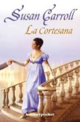LA CORTESANA de CARROLL, SUSAN 