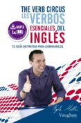 the verb circus los verbos esenciales del ingles