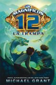 LOS MAGNIFICOS 12 (VOL. 2): LA TRAMPA de GRANT, MICHAEL 