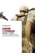 SANGRE Y PETROLEO di KLARE, MICHAEL T. 