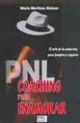 COACHING PARA ENAMORAR di MARTINEZ ALCAZAR, MARIA 