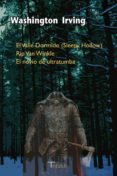 EL VALLE DORMIDO (SLEEPY HOLLOW); RIP VAN WINKLE; EL NOVIO DE ULT RATUMBA di IRVING, WASHINGTON 