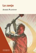 LA ZANJA de PLATONOV, ANDREI 