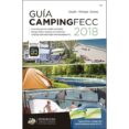 GUIA DE CAMPING OFICIAL DE LA FECC 2018 di VV.AA. 