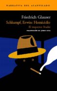 SCHLUMPF, ERWIN: HOMICIDIO (EL INSPECTOR STUDER) de GLAUSER, FRIEDRICH 