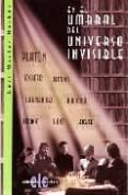 EN EL UMBRAL DEL UNIVERSO INVISIBLE di MARTOS HERBAS, LUIS 