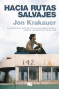 HACIA RUTAS SALVAJES de KRAKAUER, JON 