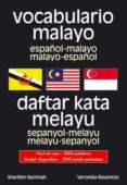 VOCABULARIO MALAYO (ESPAOL-MALAYO / MALAYO-ESPAOL) = DAFTAR KAT A MELAYU (SEPANYOL-MELAY / MELAYU-SEPANYOL) di NARIMAH, SHARIFAH 
