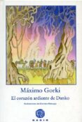 EL CORAZON ARDIENTE DE DANKO de GORKI, MAXIMO 
