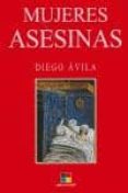 MUJERES ASESINAS de AVILA, DIEGO 