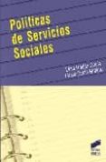 POLITICAS DE SERVICIOS SOCIALES de ROLDAN GARCIA, ELENA  GERCIA GIRALDEZ, TERESA 
