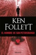 EL HOMBRE DE SAN PETERSBURGO de FOLLETT, KEN 
