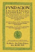 HUESCA. FUNDACION, EXCELENCIAS, GRANDEZAS Y COSAS MEMORABLES DE L A ANTIQUISIMA CIUDAD (FACSIMIL) di AYNSA Y DE IRIARTE, FRANCISCO DIEGO 