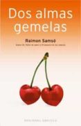 DOS ALMAS GEMELAS de SAMSO, RAIMON 