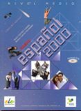 NUEVO ESPAOL 2000: MEDIO (LIBRO DEL ALUMNO) de SANCHEZ LOBATO, JESUS  GARCIA FERNANDEZ, NIEVES 