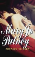ABRAZOS DE SEDA (TRILOGIA DE LA SEDA, 3) de PUTNEY, MARY JO 