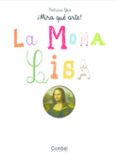 LA MONA LISA (MIRA QUE ARTE) de VV.AA. GEIS, PATRICIA 