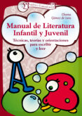 MANUAL DE LITERATURA INFANTIL Y JUVENIL de GOMEZ DE LORA, CHEMA 